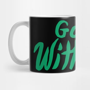 Go Within. Mug